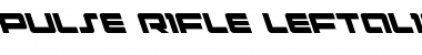 Pulse Rifle Leftalic Italic Font