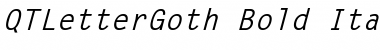 QTLetterGoth Bold Italic