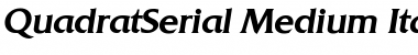 QuadratSerial-Medium Italic Font