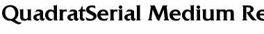 Download QuadratSerial-Medium Font