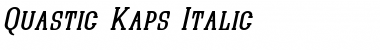 Quastic Kaps Italic