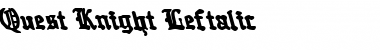 Quest Knight Leftalic Font