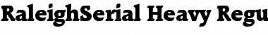 RaleighSerial-Heavy Regular Font