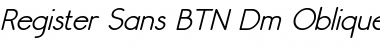 Register Sans BTN Dm Oblique Font