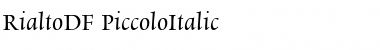 RialtoDF-PiccoloItalic Italic Font