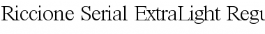 Riccione-Serial-ExtraLight Regular Font