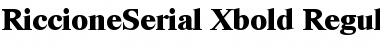 RiccioneSerial-Xbold Regular Font