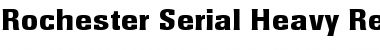 Rochester-Serial-Heavy Regular Font