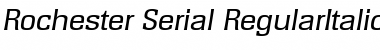 Rochester-Serial RegularItalic Font