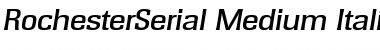 RochesterSerial-Medium Italic Font