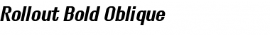 Rollout Bold Oblique Font