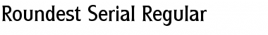 Roundest-Serial Regular Font