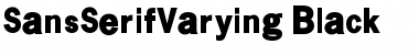 Download SansSerifVarying-Black Font Download SansSerifVarying-Black Font