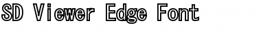 SD Viewer Edge Font Regular Font