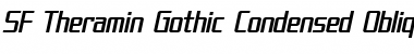 SF Theramin Gothic Condensed Oblique Font