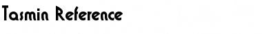 Download Tasmin Reference Font Download Tasmin Reference Font