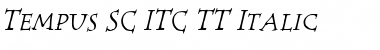 Tempus SC ITC TT Italic