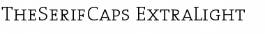 TheSerifCaps-ExtraLight Extra Light Font