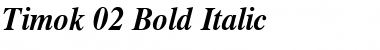 Timok 02 Bold Italic