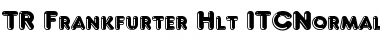 TR Frankfurter Hlt ITCNormal Font