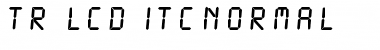 TR LCD ITCNormal Font