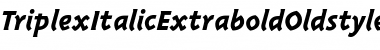 TriplexItalicExtraboldOldstyle Italic Font