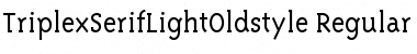 TriplexSerifLightOldstyle Regular Font