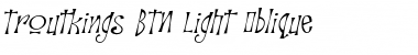 Troutkings BTN Light Font Troutkings BTN Light Font