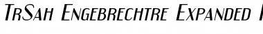 TrSah Engebrechtre Expanded Italic