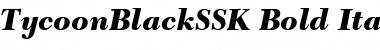 TycoonBlackSSK Bold Italic