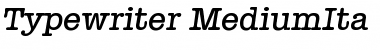 Typewriter-MediumIta Regular Font