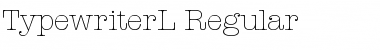 TypewriterL Regular Font