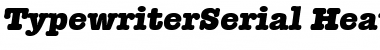 TypewriterSerial-Heavy Italic Font