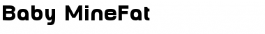 Baby MineFat Font