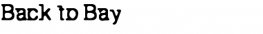 Download Back to Bay 6 Font
