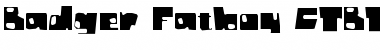 Badger Fatboy CTBT Font