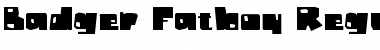 Badger Fatboy Regular Font