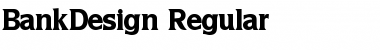 BankDesign Regular Font