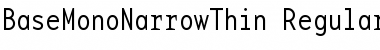 Download BaseMonoNarrowThin Font