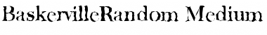 BaskervilleRandom-Medium Regular Font
