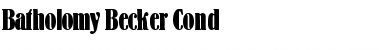 Batholomy Becker Cond Regular Font