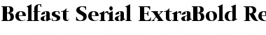Belfast-Serial-ExtraBold Regular Font