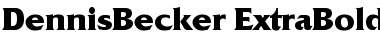 DennisBecker-ExtraBold Regular Font