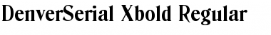 DenverSerial-Xbold Regular Font