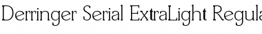 Derringer-Serial-ExtraLight Regular Font