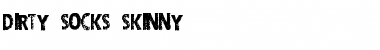 DIRTY SOCKS SKINNY Regular Font