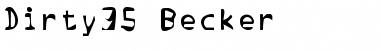 Dirty35 Becker Regular Font