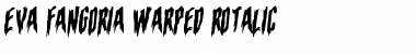 Eva Fangoria Warped Rotalic Font