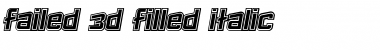 Failed 3d Filled Italic Font