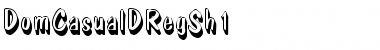 DomCasualDRegSh1 Regular Font